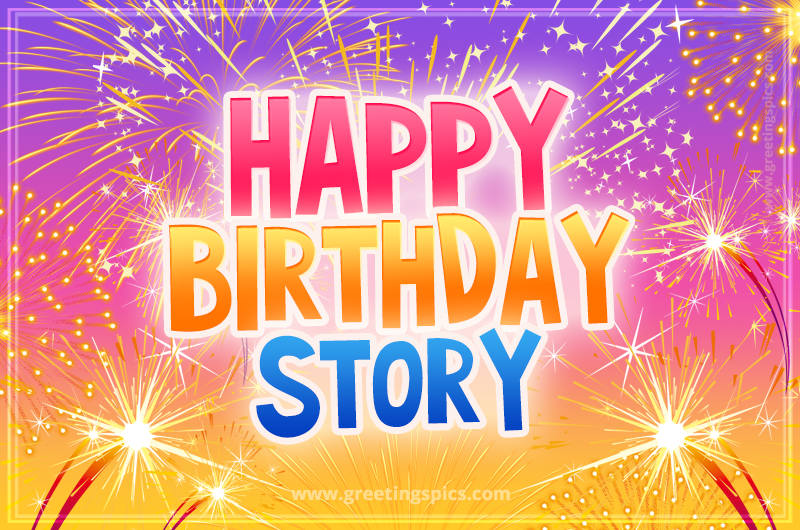 Happy Birthday Story Picture with fireworks