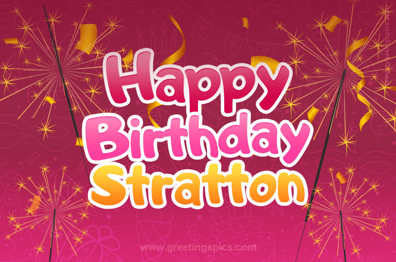 Happy Birthday Stratton Image with sparklers