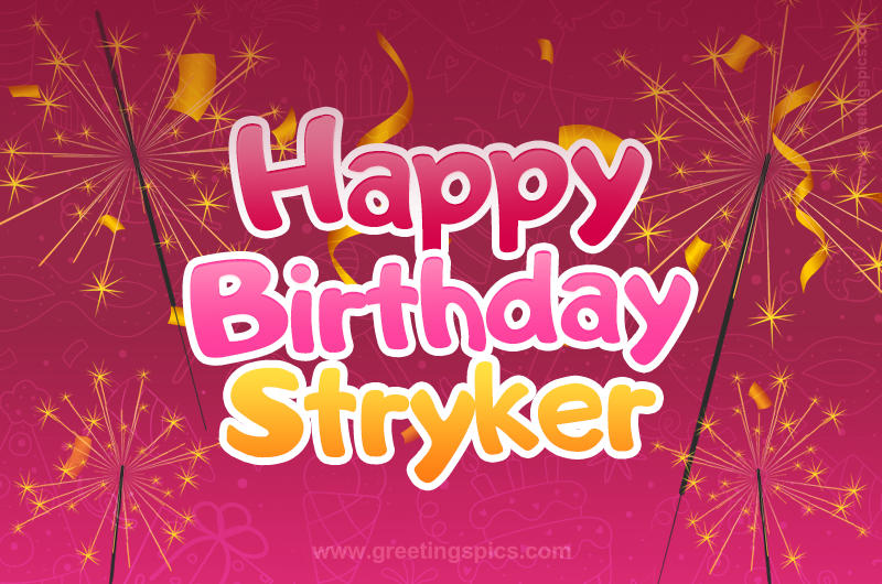 Happy Birthday Stryker Image with sparklers