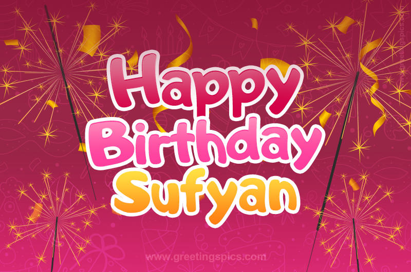 Happy Birthday Sufyan Image with sparklers