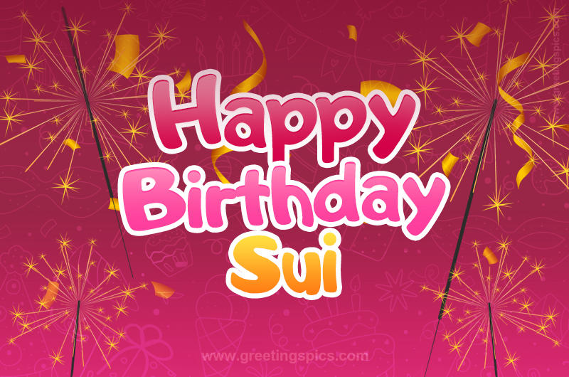 Happy Birthday Sui Image with sparklers