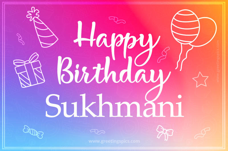 Colorful Happy Birthday Card For Sukhmani