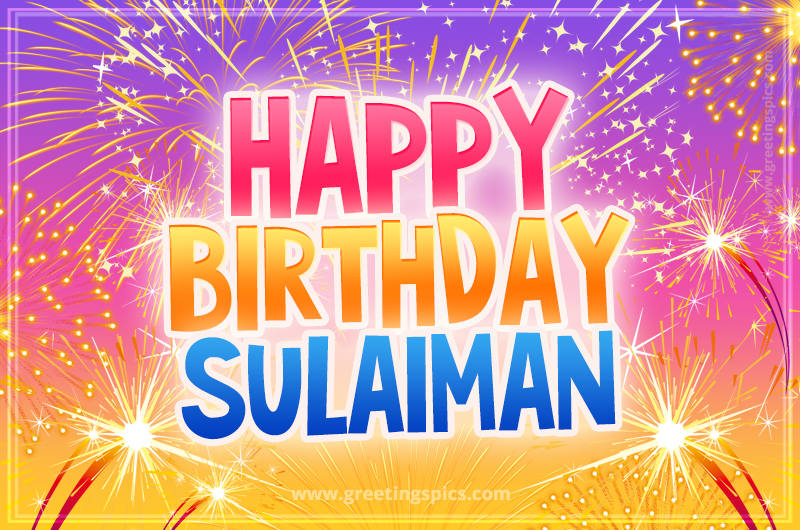 Happy Birthday Sulaiman Picture with fireworks