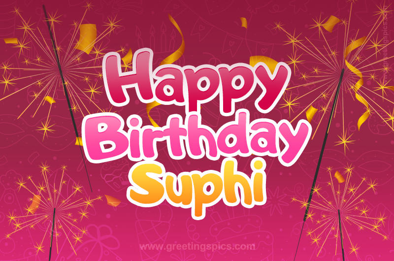 Happy Birthday Suphi Image with sparklers