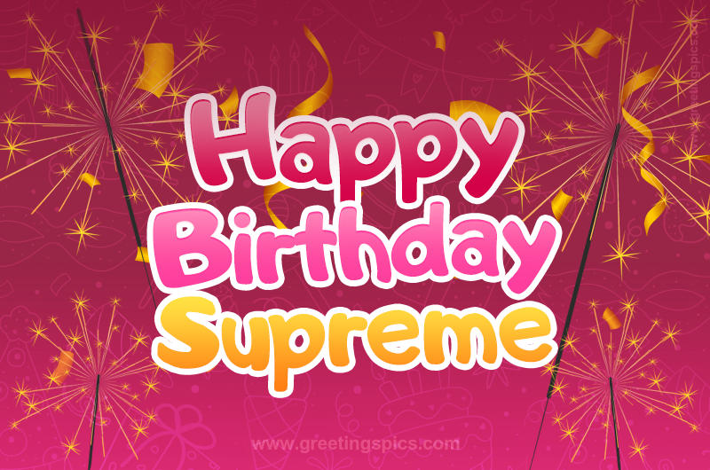 Happy Birthday Supreme Image with sparklers