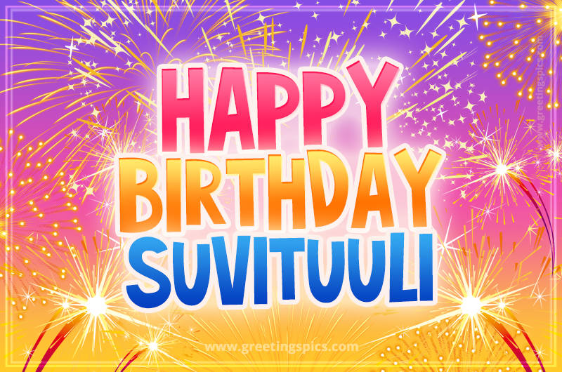 Happy Birthday Suvituuli Picture with fireworks