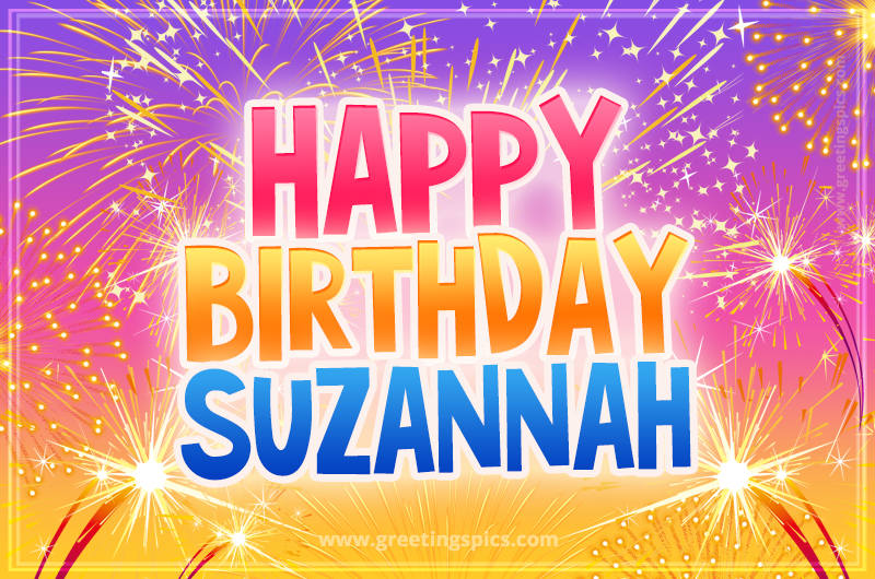 Happy Birthday Suzannah Picture with fireworks