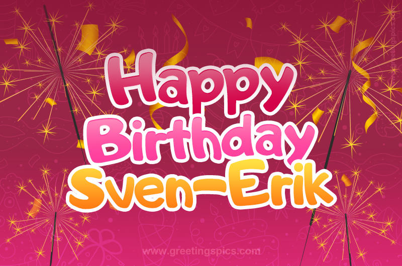 Happy Birthday Sven-Erik Image with sparklers