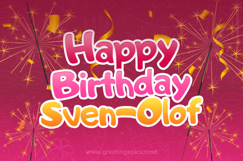 Happy Birthday Sven-Olof Image with sparklers