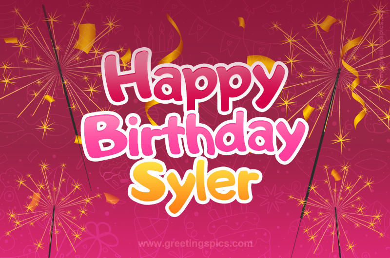 Happy Birthday Syler Image with sparklers