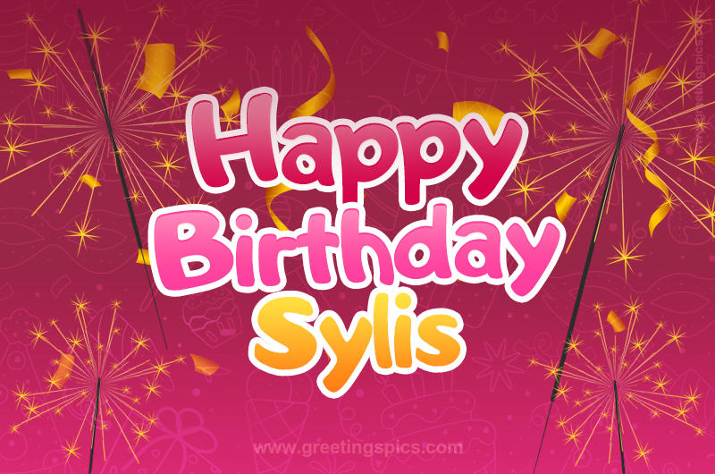 Happy Birthday Sylis Image with sparklers