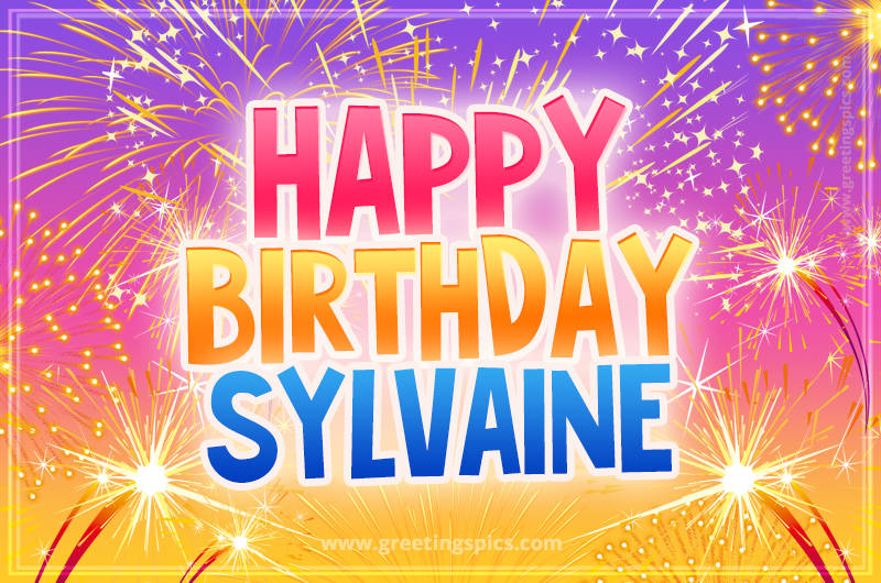 Happy Birthday Sylvaine Picture with fireworks