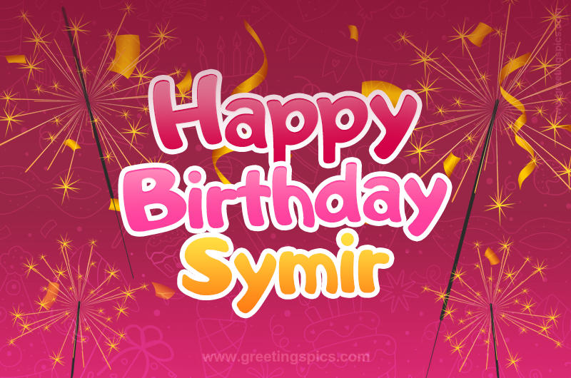 Happy Birthday Symir Image with sparklers