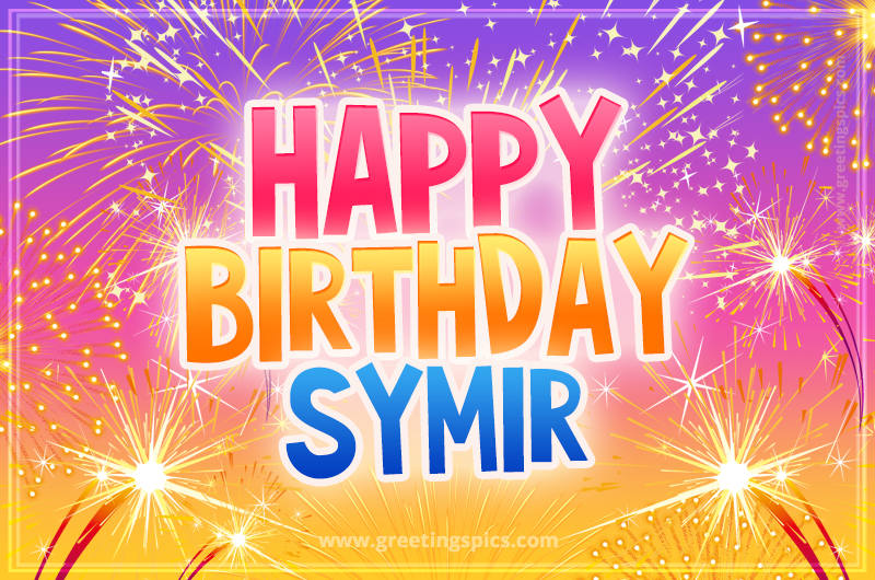 Happy Birthday Symir Picture with fireworks