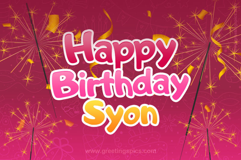 Happy Birthday Syon Image with sparklers