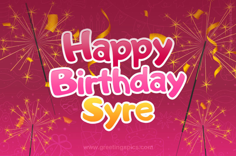 Happy Birthday Syre Image with sparklers