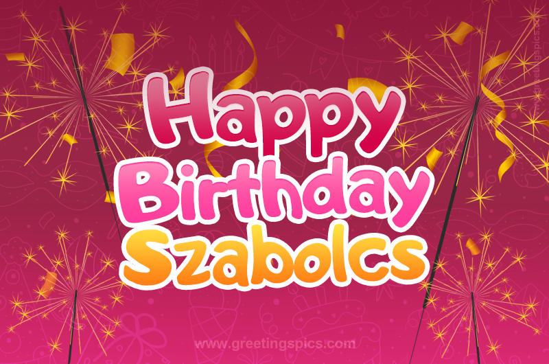 Happy Birthday Szabolcs Image with sparklers