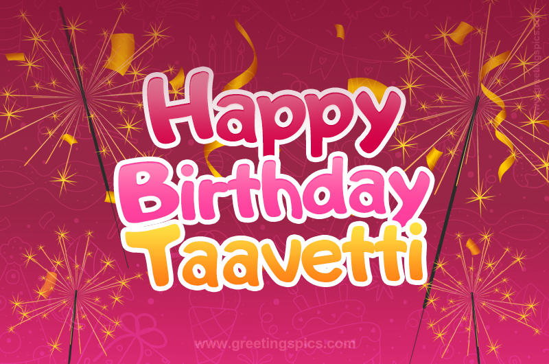 Happy Birthday Taavetti Image with sparklers