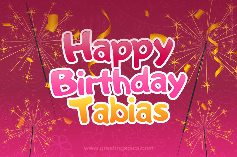 Happy Birthday Tabias Image with sparklers