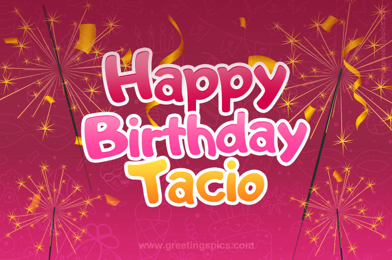 Happy Birthday Tacio Image with sparklers