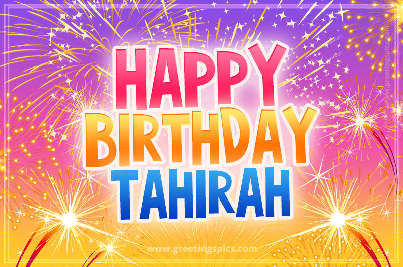 Happy Birthday Tahirah Picture with fireworks