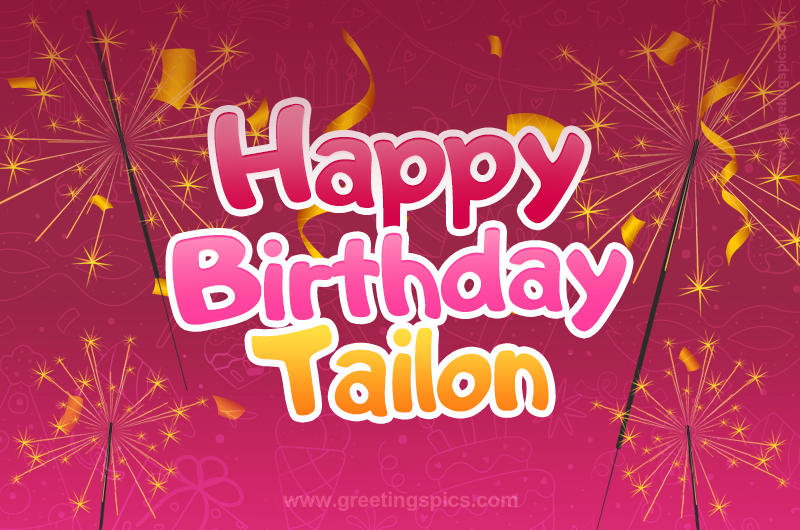 Happy Birthday Tailon Image with sparklers