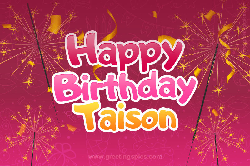 Happy Birthday Taison Image with sparklers