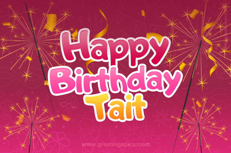 Happy Birthday Tait Image with sparklers