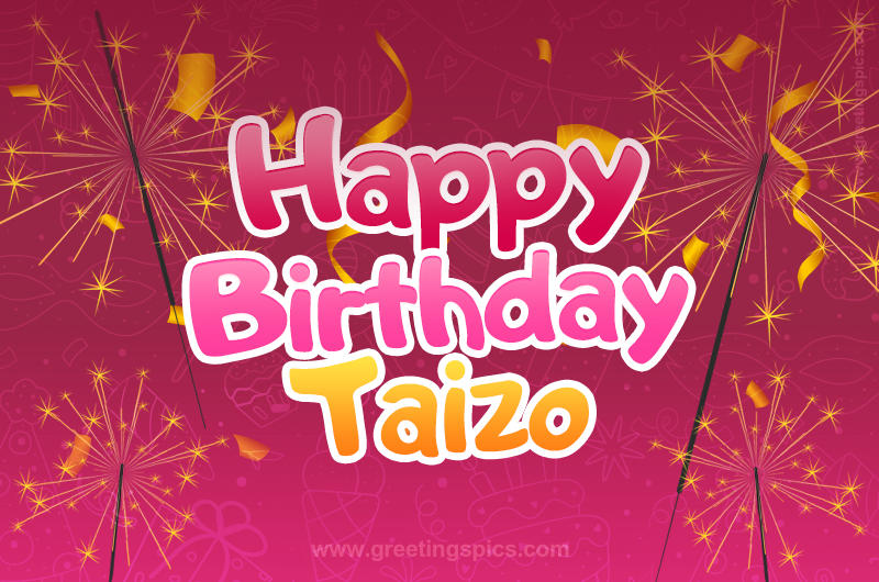 Happy Birthday Taizo Image with sparklers