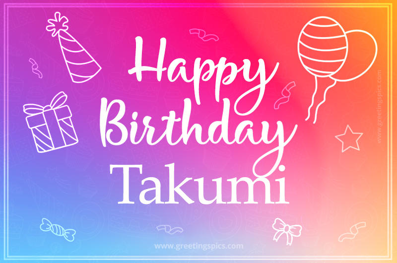 Colorful Happy Birthday Card For Takumi