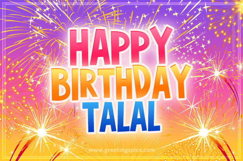 Happy Birthday Talal Picture with fireworks