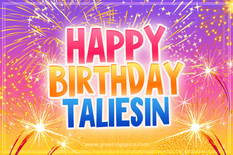 Happy Birthday Taliesin Picture with fireworks