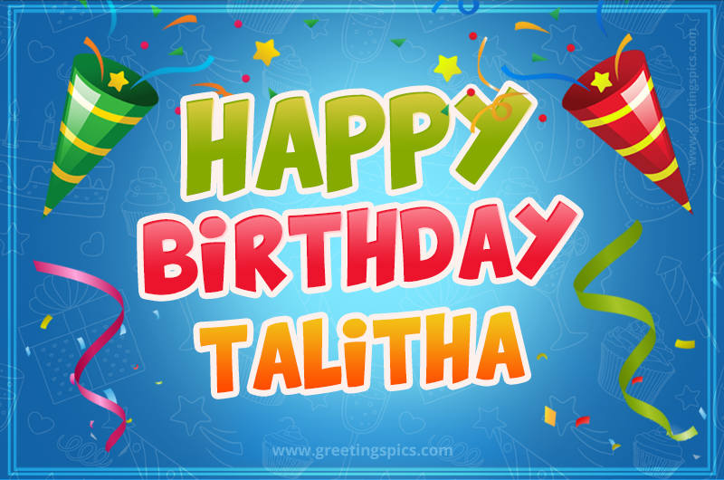 Happy Birthday Talitha picture with confetti and party poppers