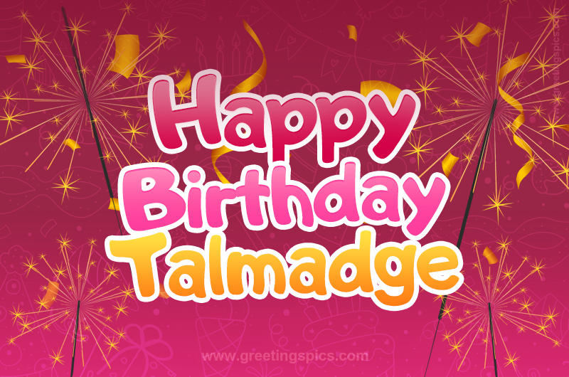 Happy Birthday Talmadge Image with sparklers