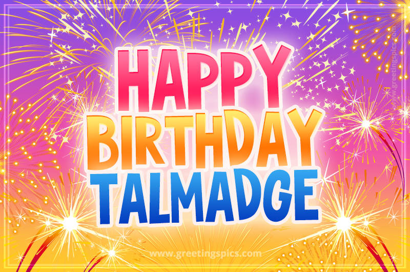 Happy Birthday Talmadge Picture with fireworks