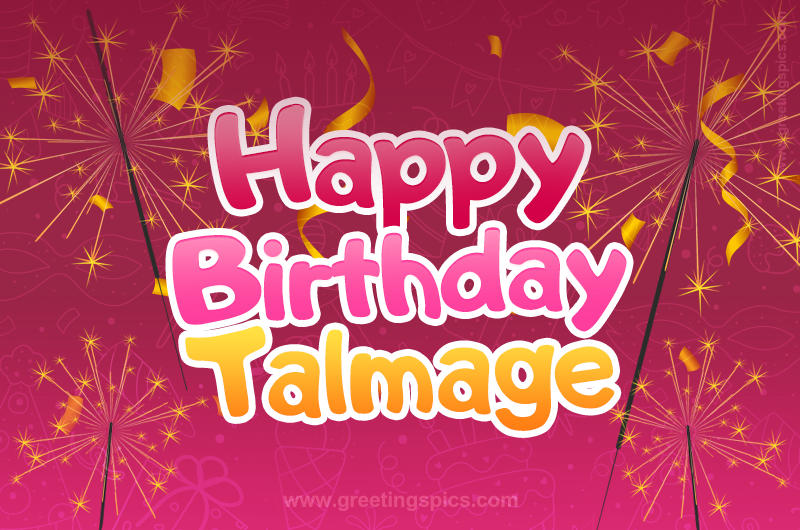 Happy Birthday Talmage Image with sparklers