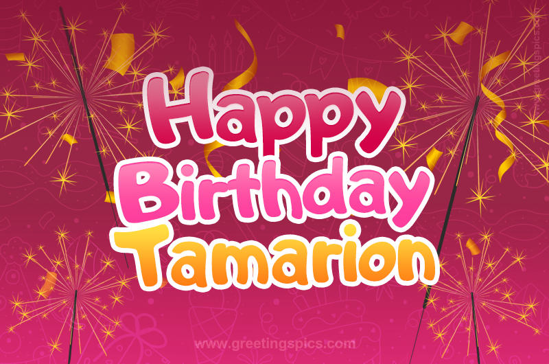 Happy Birthday Tamarion Image with sparklers