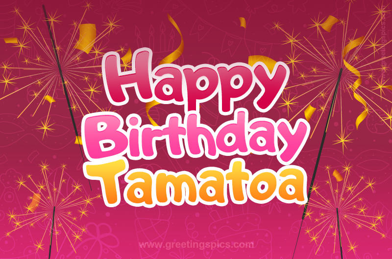 Happy Birthday Tamatoa Image with sparklers