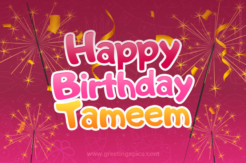 Happy Birthday Tameem Image with sparklers