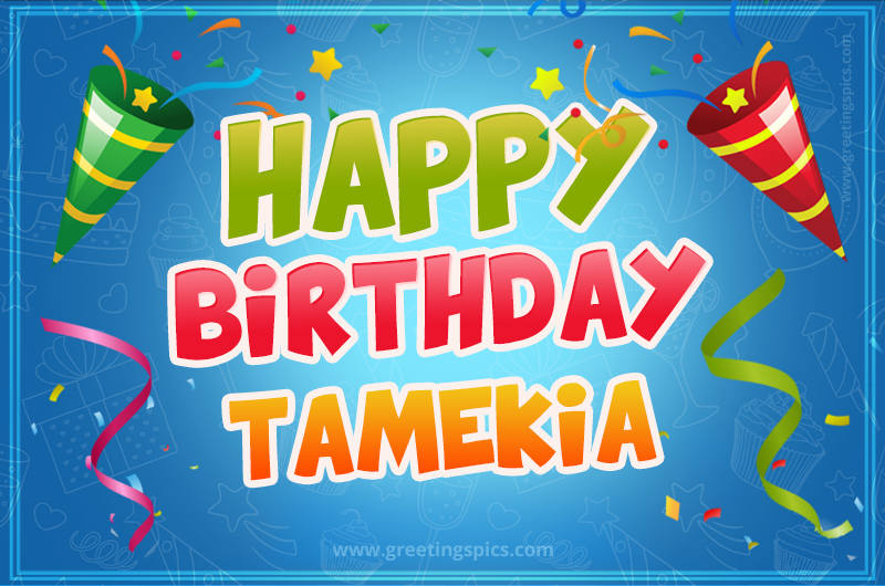 Happy Birthday Tamekia picture with confetti and party poppers