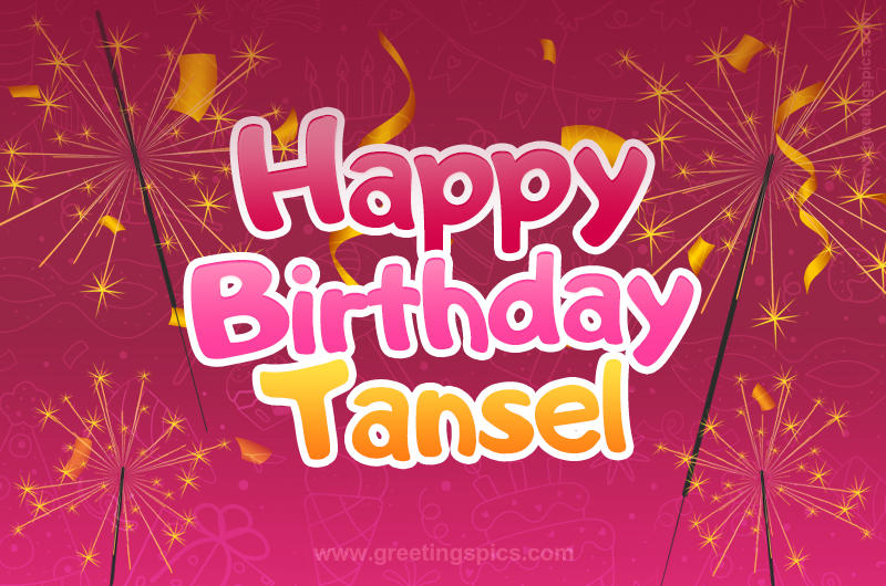 Happy Birthday Tansel Image with sparklers