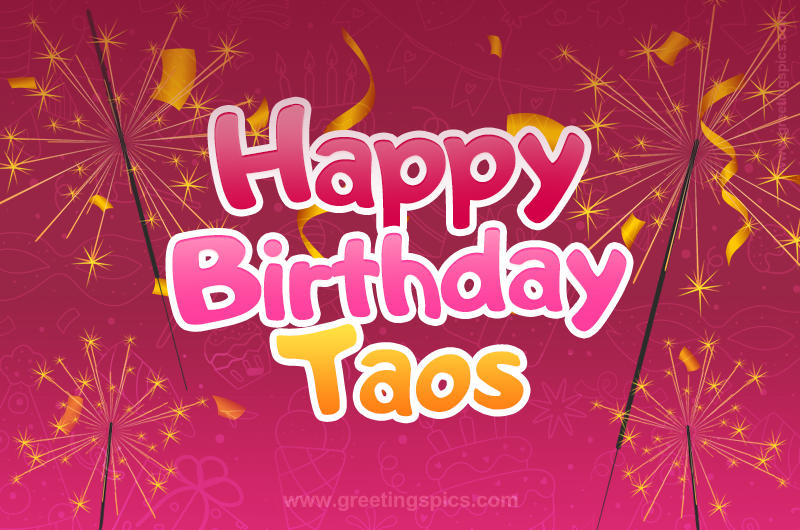 Happy Birthday Taos Image with sparklers