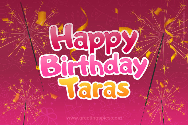 Happy Birthday Taras Image with sparklers