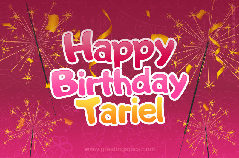 Happy Birthday Tariel Image with sparklers