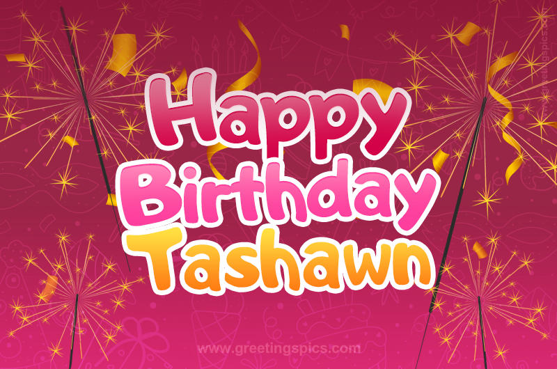 Happy Birthday Tashawn Image with sparklers