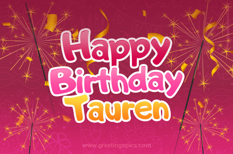 Happy Birthday Tauren Image with sparklers