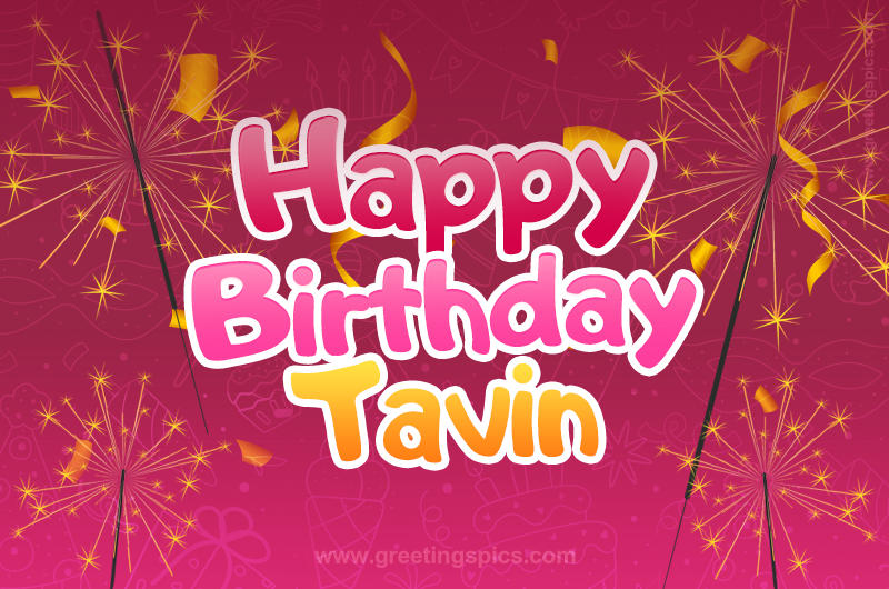 Happy Birthday Tavin Image with sparklers