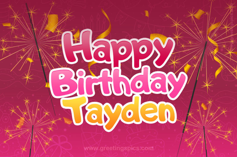 Happy Birthday Tayden Image with sparklers