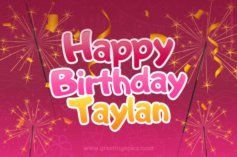 Happy Birthday Taylan Image with sparklers