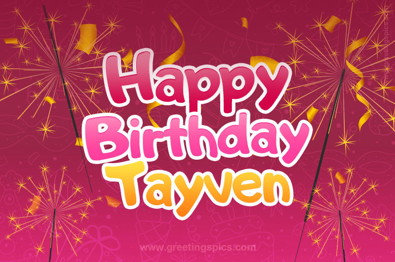 Happy Birthday Tayven Image with sparklers